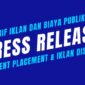 Daftar tarif iklan dan biaya publikasi di media ini dan jaringan portal berita FSMN. (Dok. Yogyaraya.com/Budipur)